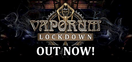 Vaporum: Lockdown