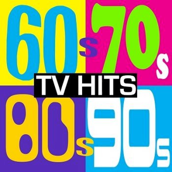 60s, 70s, 80s & 90s TV Hits! (2014)