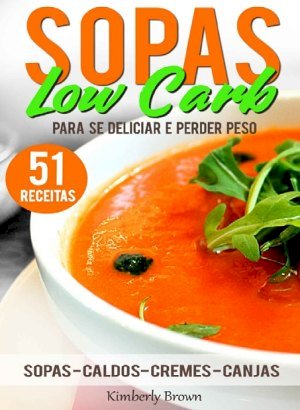 Sopas low Carb - Kimberly Brown