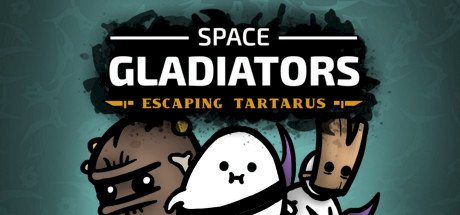 Space Gladiators: Escaping Tartarus