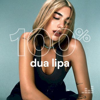 100% - Dua Lipa