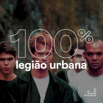100% - Legião Urbana (2018)