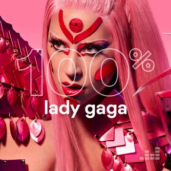 100% - Lady Gaga (2020)