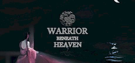 Warrior Beneath Heaven