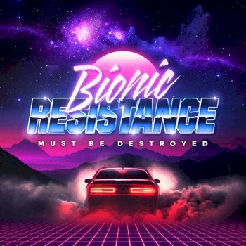 Bionic Resistance - Must Be Destroyed [EP] (2019)