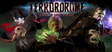 Terrordrome Reign of the Legends