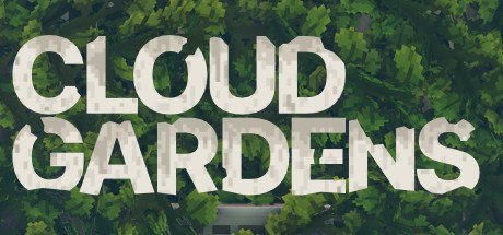 Cloud Gardens