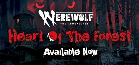 Werewolf: The Apocalypse - Heart of the Forest