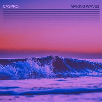 Caspro - Making Waves (2020)