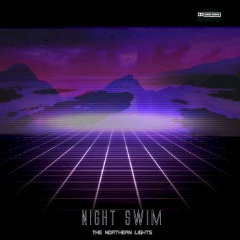 Northern Lights - Night Swim (2017)