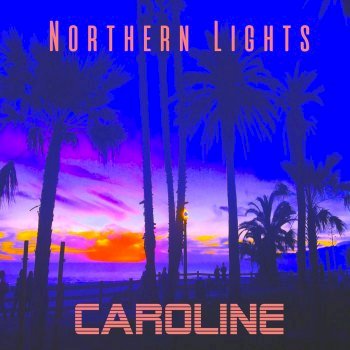 Northern Lights - Caroline [EP] (2017)