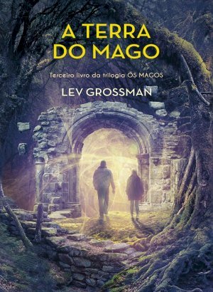 A Terra do Mago 03 - Lev Grossman