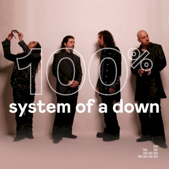 100% - System of a Down (2018)
