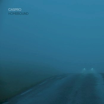 Caspro - Homebound (2020)