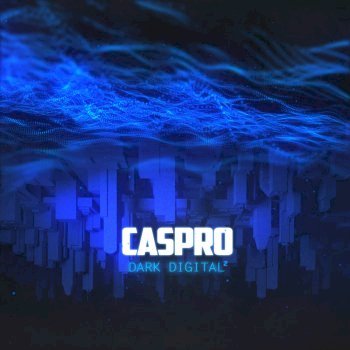 Caspro - Dark Digital 2 (2019)