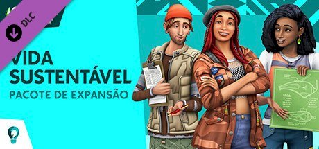 The Sims 4 Vida Sustentável + Todas DLCS [PT-BR]