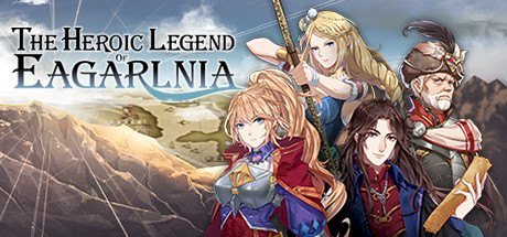 The Heroic Legend Of Eagarlnia