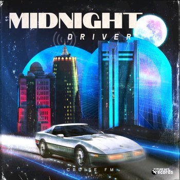 Midnight Driver - Cruise FM (2020)