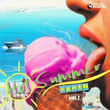 Hot Summer Synth Vol​.1 (2020)