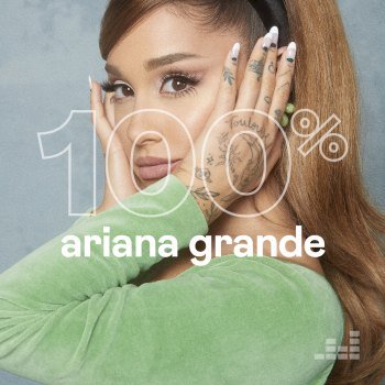 100% - Ariana Grande (2020)