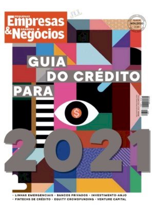 Pequenas Empresas & Grandes Negócios Ed 382 - Novembro 2020