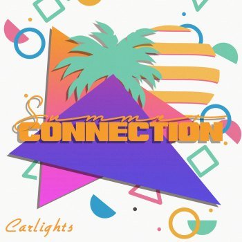 CARLIGHTS - Summer Connection (2020)