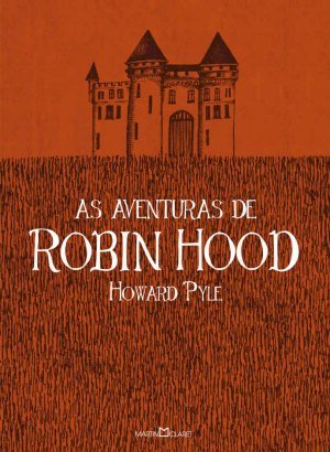 As Aventuras de Robin Hood - Howard Pyle