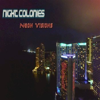 CARLIGHTS - Night Colonies / Neon Visions (2019)
