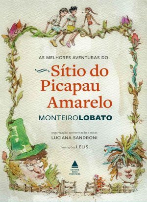 As Melhores Aventuras do Sítio do Picapau Amarelo - Monteiro Lobato