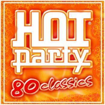 Hot Party 80 Classics (2020)