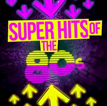 Super Hits Of The 80's - [4 Vols] (1991)
