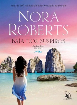 Baía dos Suspiros - Nora Roberts