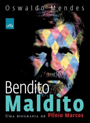 Bendito Maldito - Oswaldo Mendes