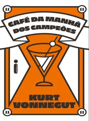 Café Da Manhã Dos Campeões - Kurt Vonnegut