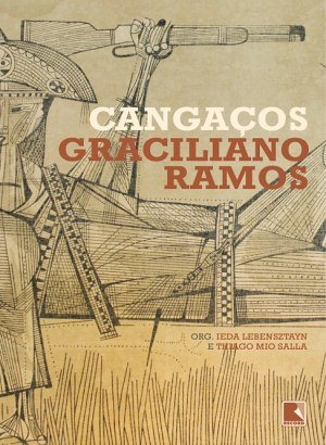 Cangaços - Graciliano Ramos