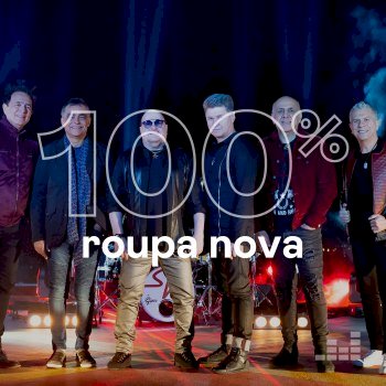 100% - Roupa Nova (2020)