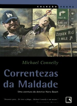 Correntezas da Maldade - Michael Connelly