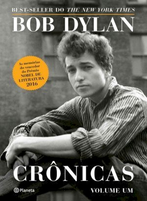 Crônicas Volume Um - Bob Dylan