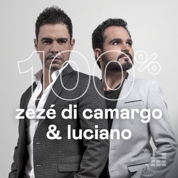 100% - Zezé di Camargo & Luciano