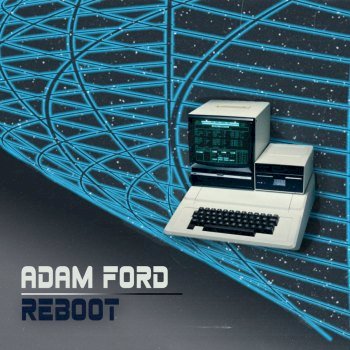 Adam Ford - Reboot (2020)