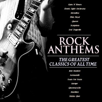 Rock Anthems - The Greatest Classics Of All Time (2013)
