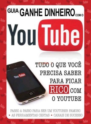 Guia Ganhe Dinheiro com o Youtube Ed 01 - Dezembro 2020